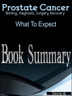 cover image of Prostate Cancer--Testing, Diagnosis, Surgery, Recovery (What to Expect)